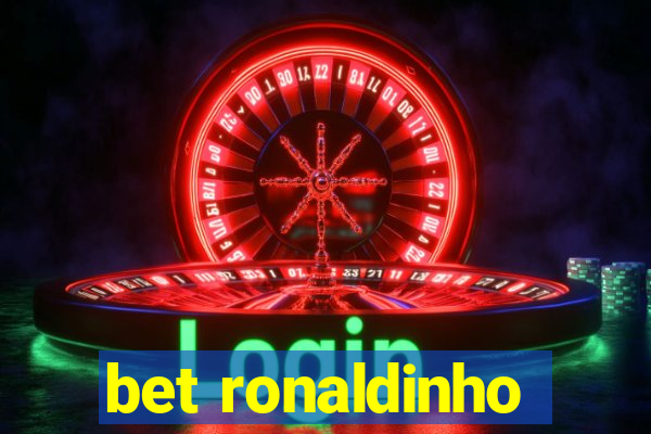 bet ronaldinho